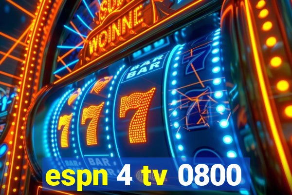 espn 4 tv 0800